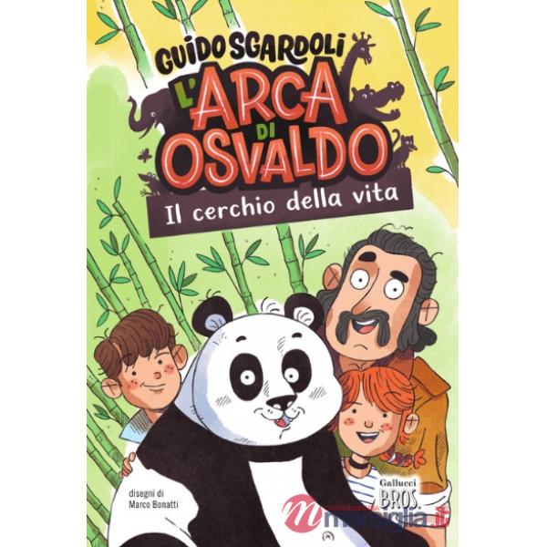 Cerchio della vita. L'arca di Osvaldo. Ediz. illustrata (Il)