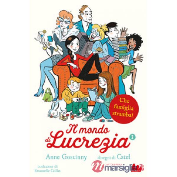 Che famiglia stramba! Il mondo di Lucrezia. Vol. 2