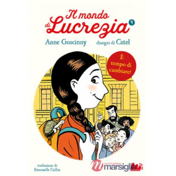 È tempo di cambiare. Il mondo di Lucrezia. Vol. 4
