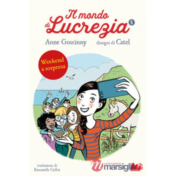 Weekend a sorpresa. Il mondo di Lucrezia. Vol. 5