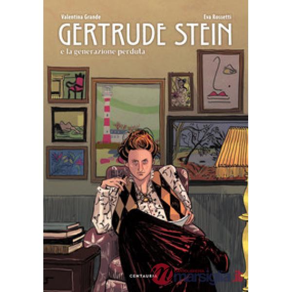 Gertrude Stein e la generazione perduta