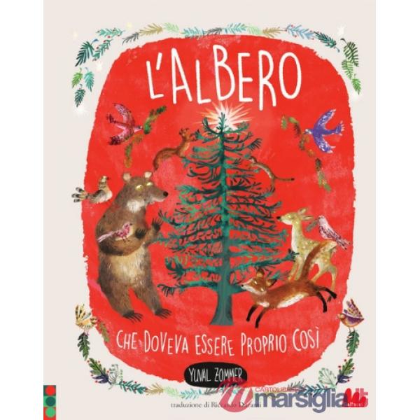 Albero che doveva essere proprio così. Ediz. a colori (L')