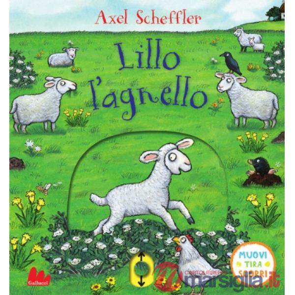 Lillo l'agnello. Muovi tira scorri. Ediz. a colori