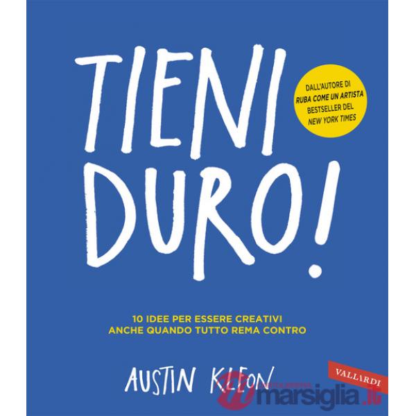 Tieni duro! 10 idee per essere creativi anche quando tutto rema contro