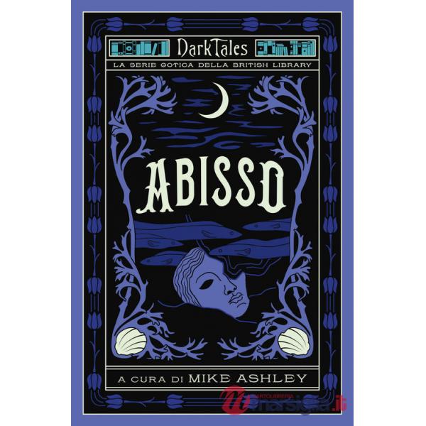 Abisso. Dark tales. La serie gotica della British Library