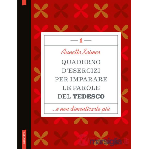 Quaderno d'esercizi per imparare le parole del tedesco. Vol. 1