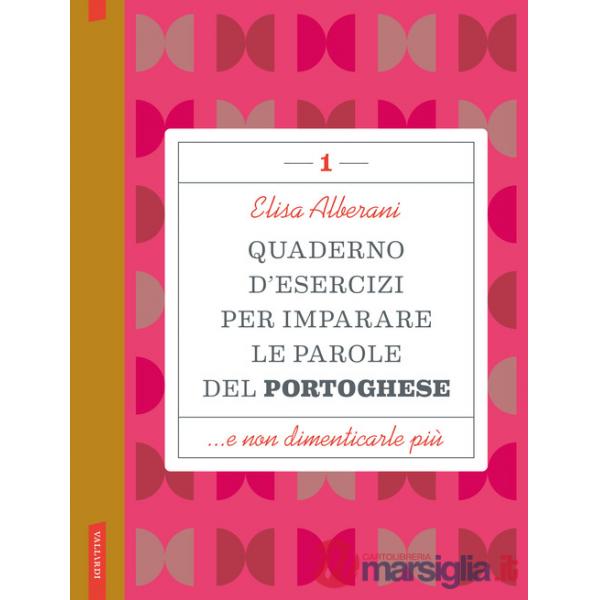 Quaderno d'esercizi per imparare le parole del portoghese. Vol. 1