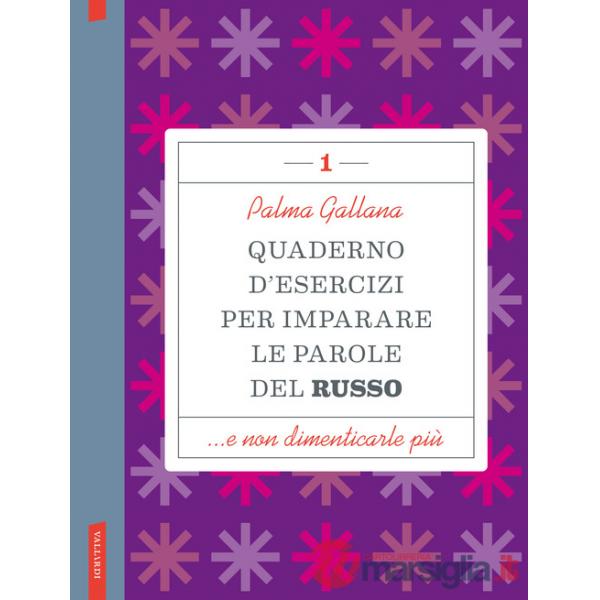 Quaderno d'esercizi per imparare le parole del russo. Vol. 1