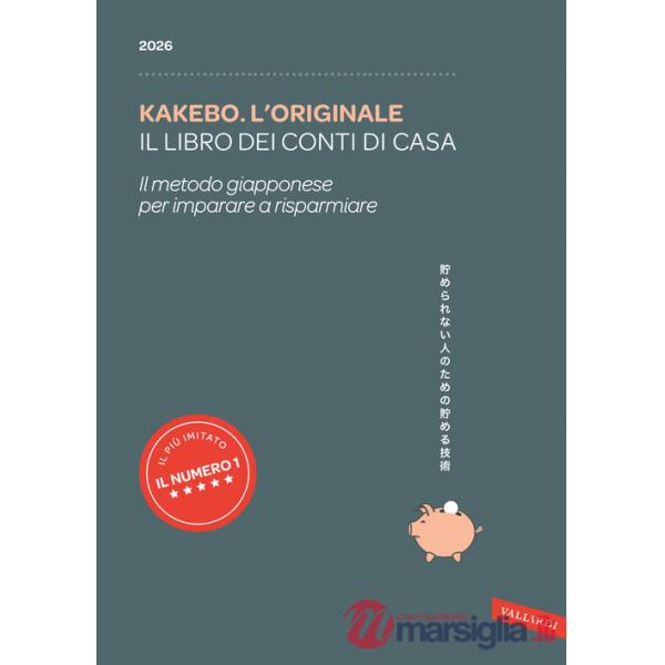 Kakebo. L'originale 2026. Il libro dei conti di casa. Il metodo giapponese per imparare a risparmiare