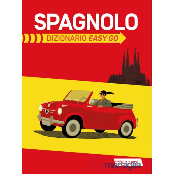 Spagnolo. Dizionario easy go
