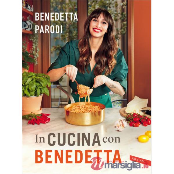 In cucina con Benedetta