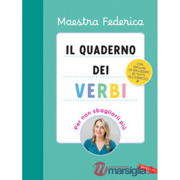 Quaderno dei verbi. Per non sbagliarli più (Il)