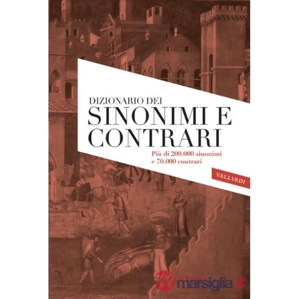 Sinonimi e contrari della lingua italiana. Dizionario Ultra