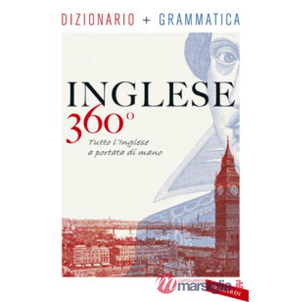 Inglese 360°. Dizionario + grammatica. Tutto l'inglese a portata di mano