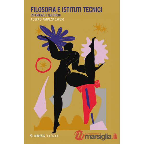 Filosofia e istituti tecnici. Esperienze e questioni