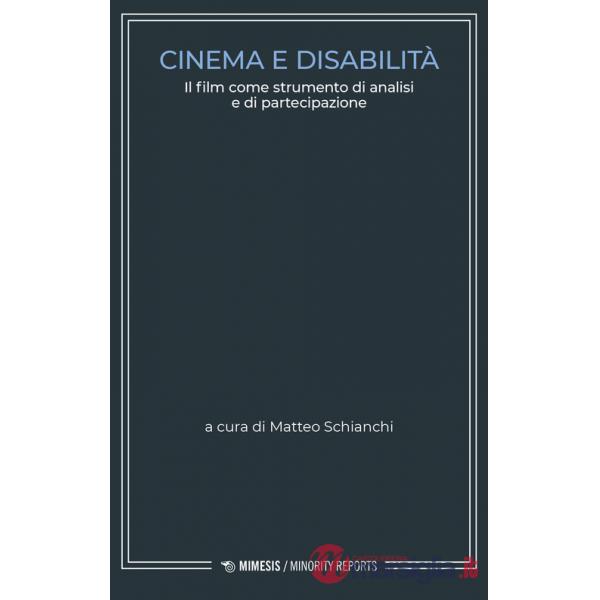 Cinema e disabilità. Il film come strumento di analisi e di partecipazione