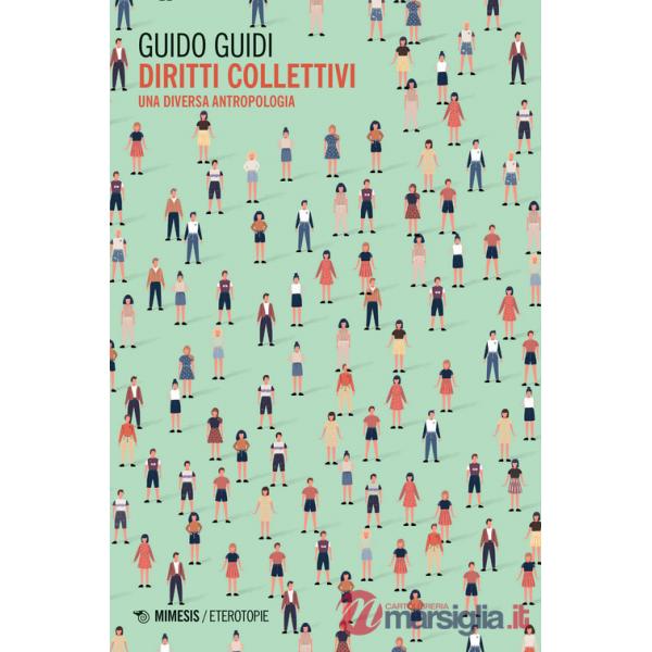 Diritti collettivi. Una diversa antropologia