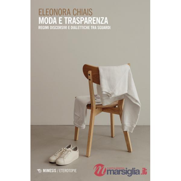 Moda e trasparenza. Regimi discorsivi e dialettiche tra sguardi