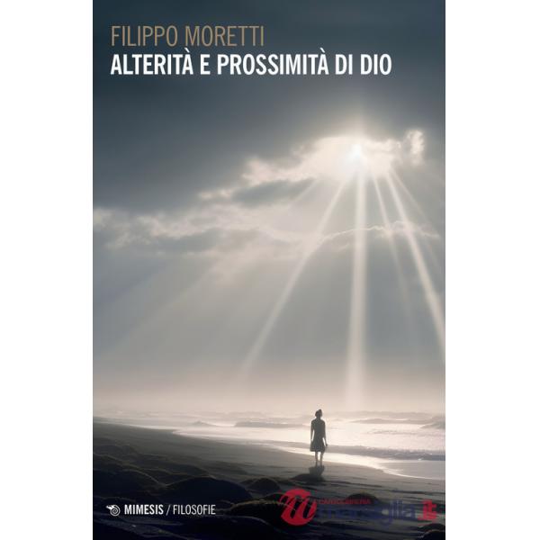 Alterità e prossimità di Dio