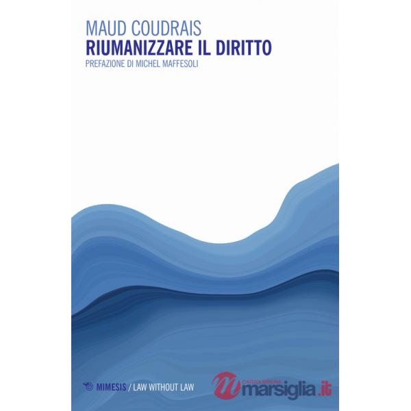 Riumanizzare il diritto