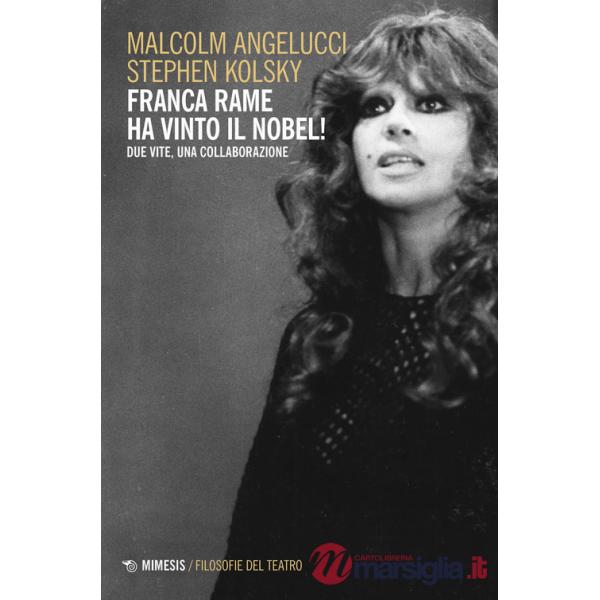 Franca Rame ha vinto il Nobel! Due vite, una collaborazione