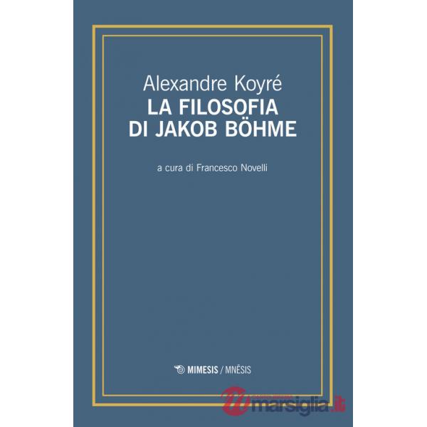 Filosofia di Jakob Böhme (La)