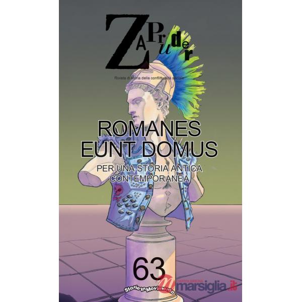 Zapruder. Rivista di storia della conflittualità sociale. Vol. 63: Romanes eunt domus