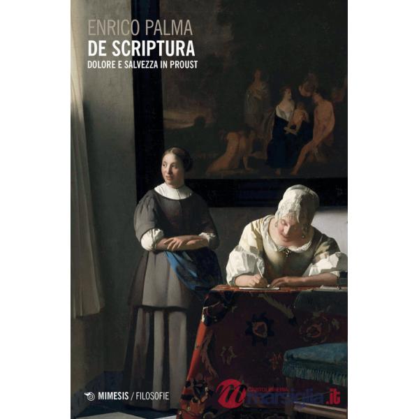 De scriptura. Dolore e salvezza in Proust