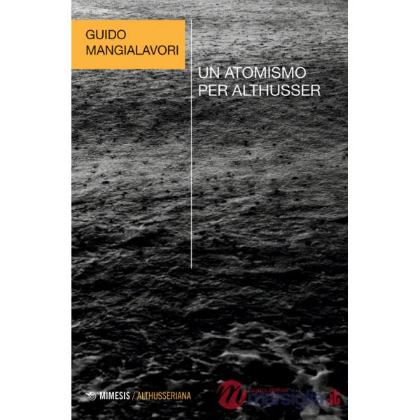 Atomismo per Althusser (Un)