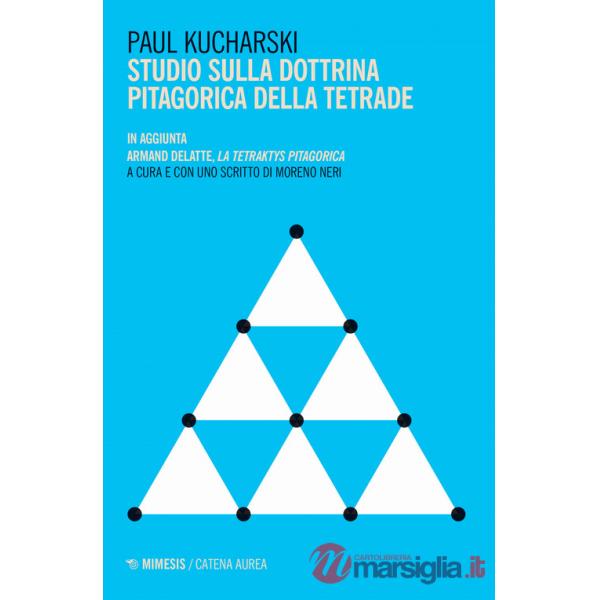 Studio sulla dottrina pitagorica della tetrade