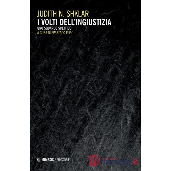 Volti dell'ingiustizia. Uno sguardo scettico (I)