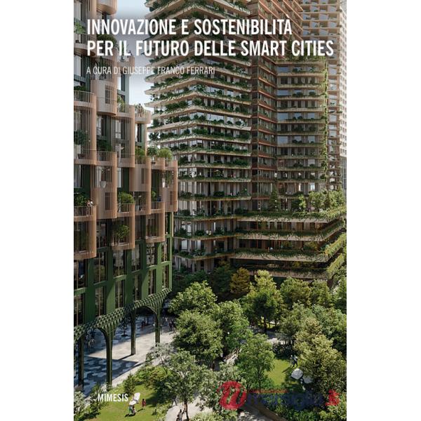 Innovazione e sostenibilità per il futuro delle smart city