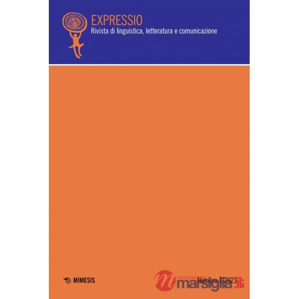 Expressio. Rivista di linguistica, letteratura e comunicazione (2023). Vol. 7