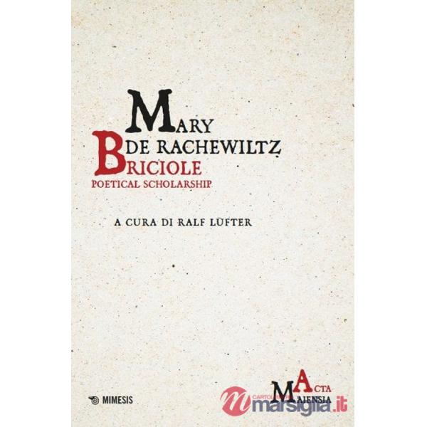 Briciole. Poetical scholarship. Testo italiano a fronte. Ediz. bilingue