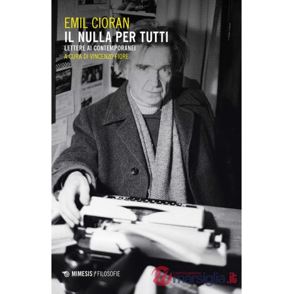 Nulla per tutti. Lettere ai contemporanei (Il)