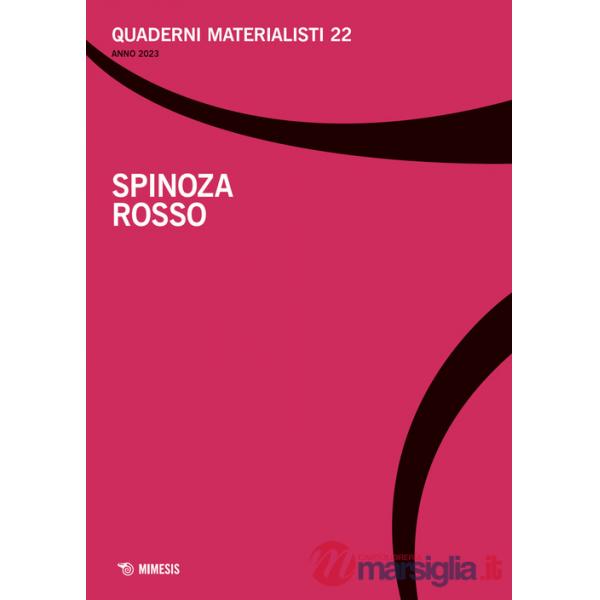 Quaderni materialisti (2023). Vol. 22: Spinoza rosso
