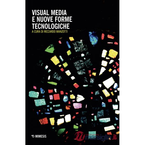 Visual media e nuove forme tecnologiche