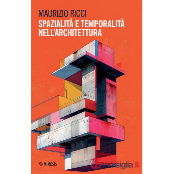 Spazialità e temporalità nell'architettura