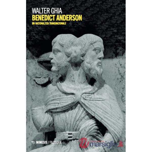 Benedict Anderson. Un nazionalista trasnazionale