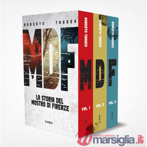 MDF. La storia del Mostro di Firenze. Cofanetto. Vol. 1-3