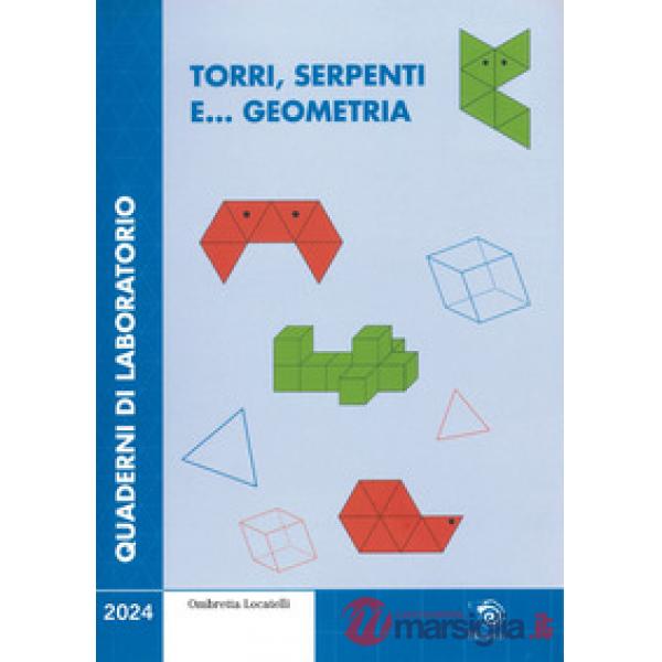 Torri, serpenti e... geometria