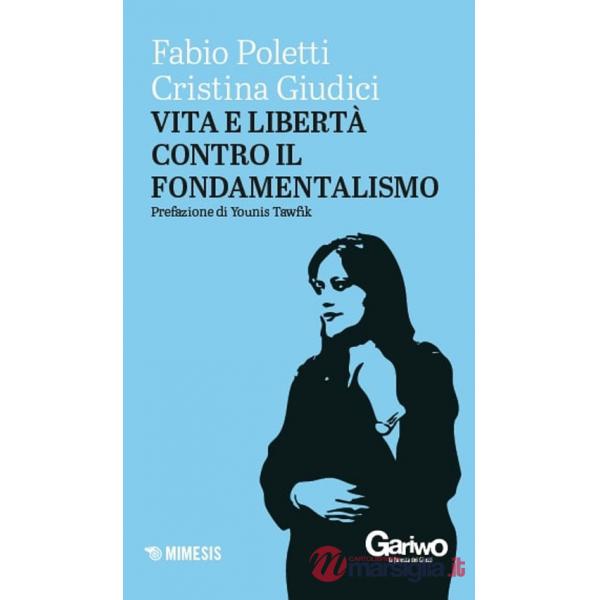 Vita e libertà contro il fondamentalismo