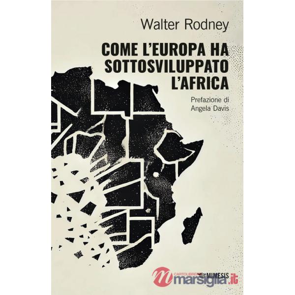 Come l'Europa ha sottosviluppato l'Africa