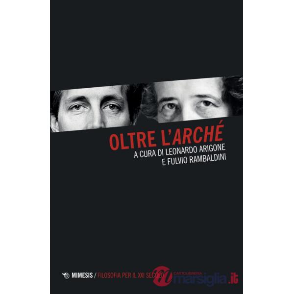 Oltre l'«arché»