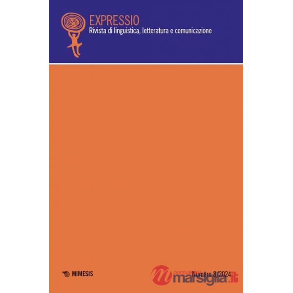 Expressio. Rivista di linguistica, letteratura e comunicazione (2024). Vol. 8