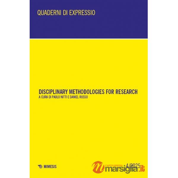 Disciplinary methodologies for research. Ediz. italiana e inglese