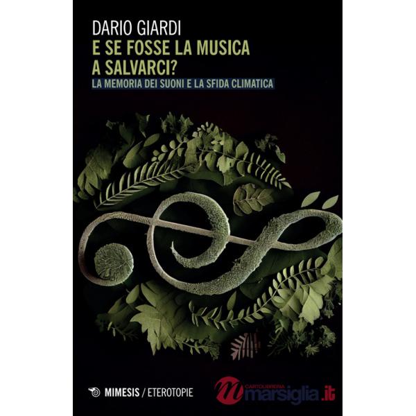 E se fosse la musica a salvarci? La memoria dei suoni e la sfida climatica