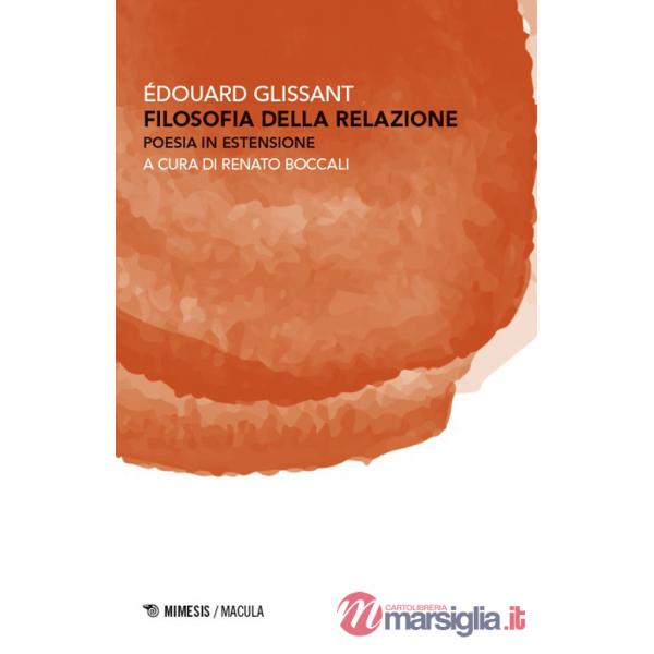 Filosofia della relazione. Poesia in estensione