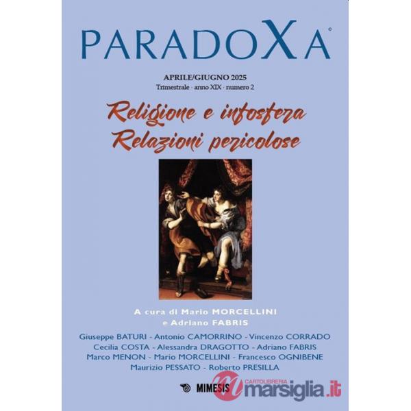 Paradoxa (2025). Vol. 2: Religione e infosfera. Relazioni pericolose
