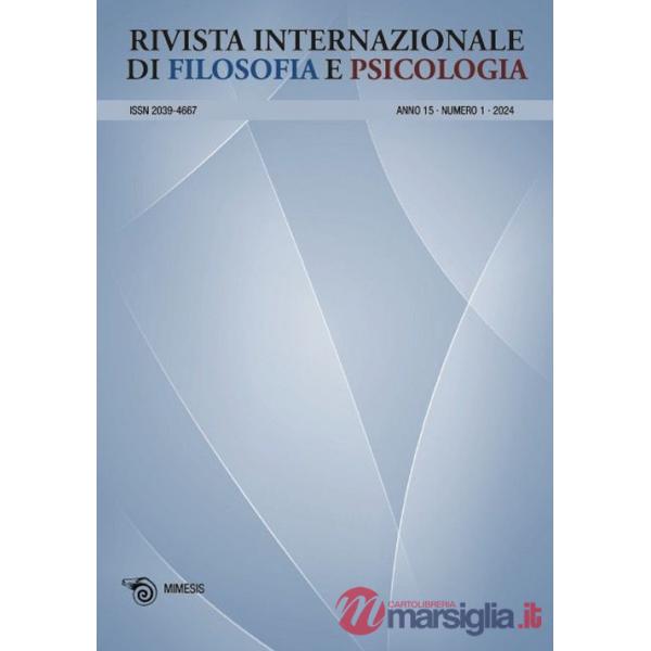 Rivista internazionale di filosofia e psicologia (2024). Ediz. bilingue. Vol. 1